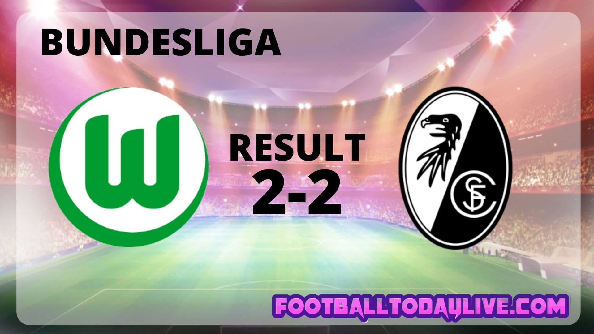 VfL Wolfsburg Vs SC Freiburg | Week 31 Result 2020